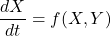\frac{dX}{dt}=f(X,Y)